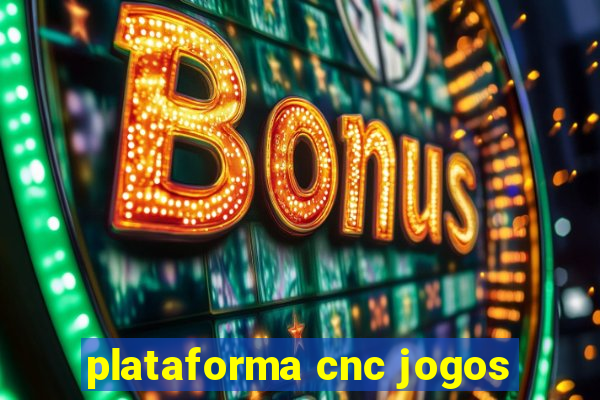 plataforma cnc jogos